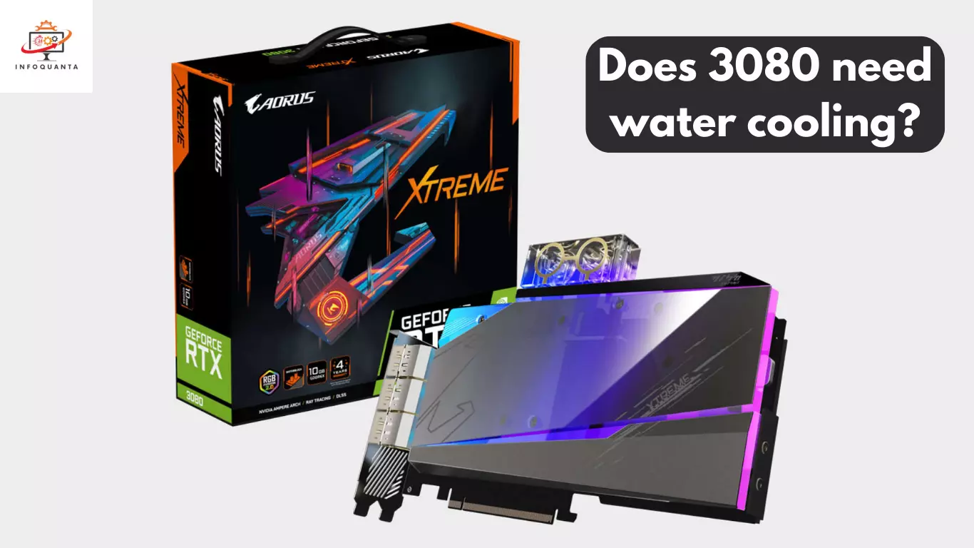 Does RTS 3080 need water cooling - InfoQuanta