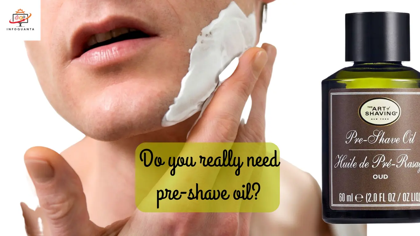 Do you really need pre-shave oil - InfoQuanta